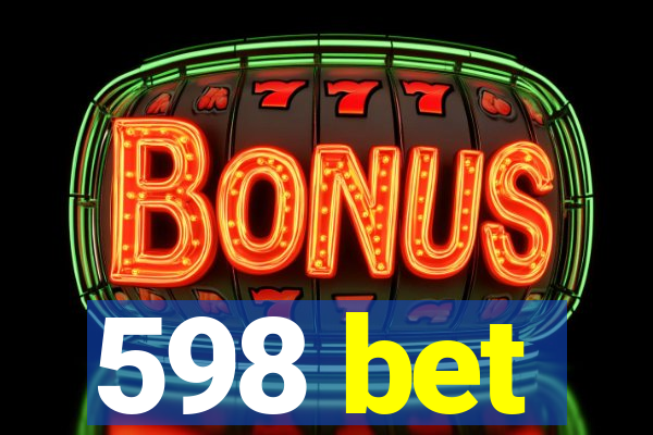 598 bet